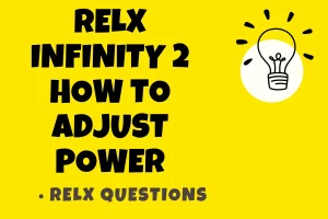 RELX Infinity 2 how to adjust power