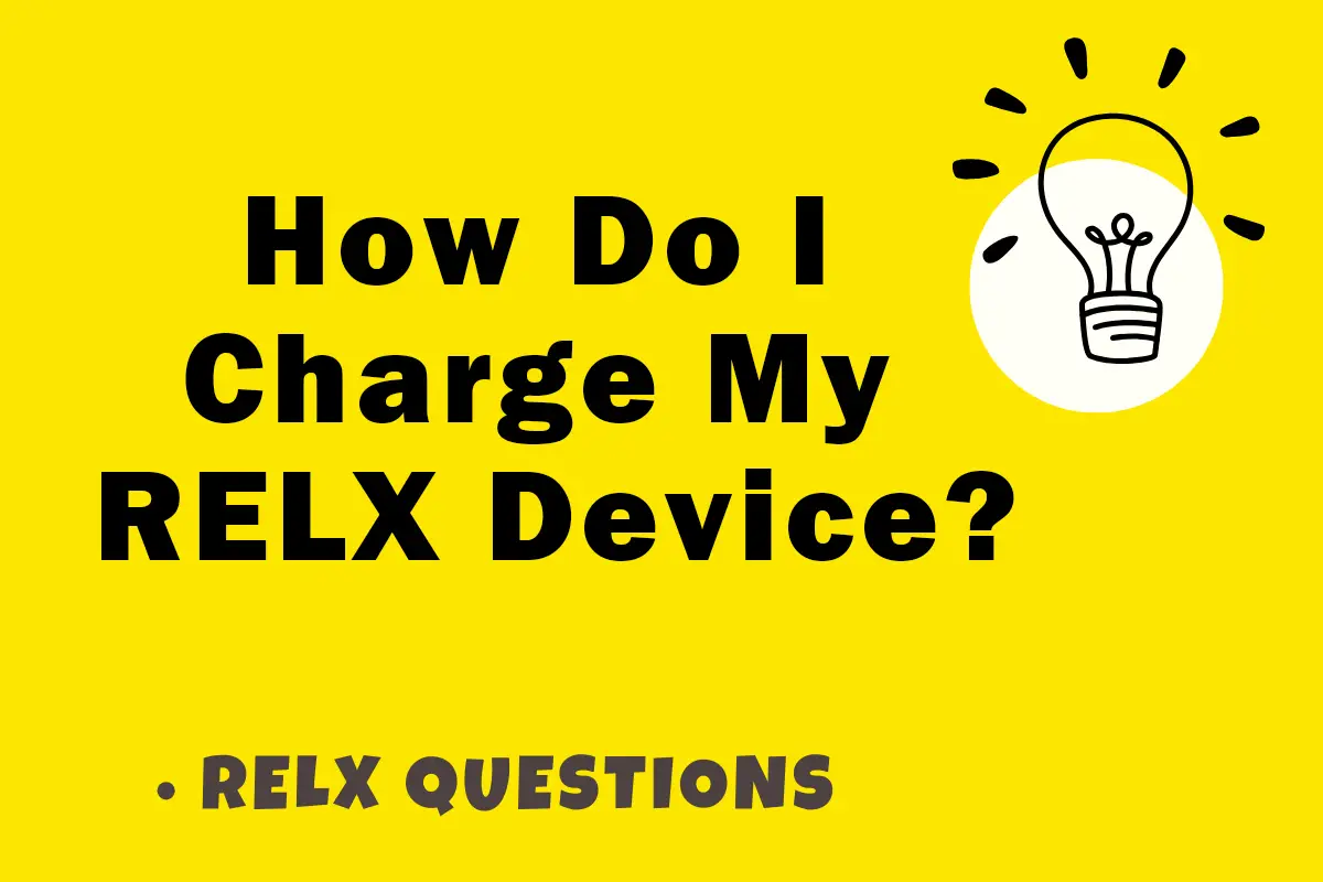 How Do I Charge My RELX Device