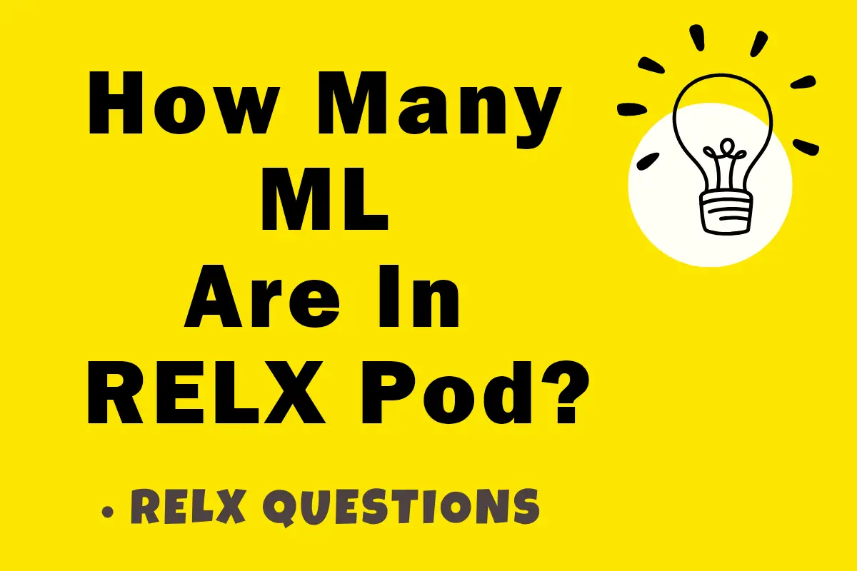 How Many ML Are In RELX Pod?