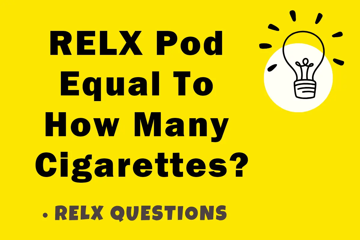 RELX Pod Equal To How Many Cigarettes